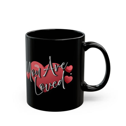 Heartfelt Black Mug - You're Loved Gift for Motivation - Affirmations and Gratitudes 
