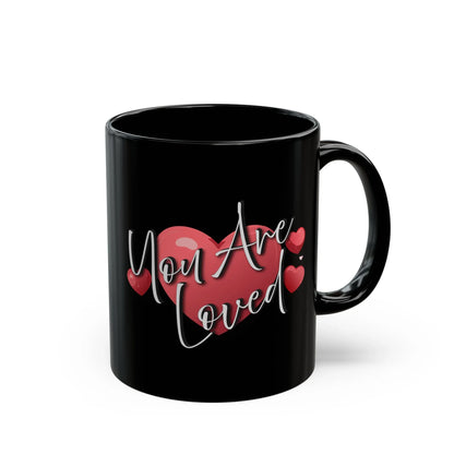 Heartfelt Black Mug - You're Loved Gift for Motivation - Affirmations and Gratitudes 