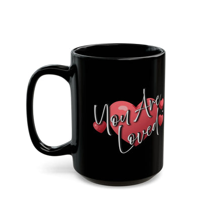 Heartfelt Black Mug - You're Loved Gift for Motivation - Affirmations and Gratitudes 
