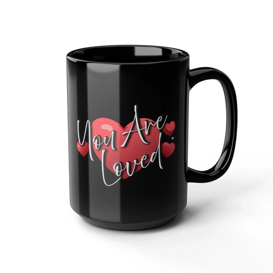 Heartfelt Black Mug - You're Loved Gift for Motivation - Affirmations and Gratitudes 